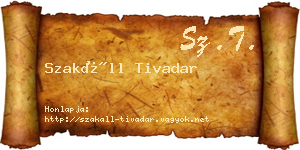 Szakáll Tivadar névjegykártya